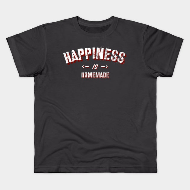 Happiness Is Homemade Kids T-Shirt by UnderDesign